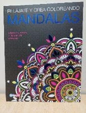 LIBRO RELAJATE Y COLOREA MANDALAS
