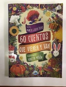 LIBRO 60 CUENTOS QUE VIENEN Y VAN